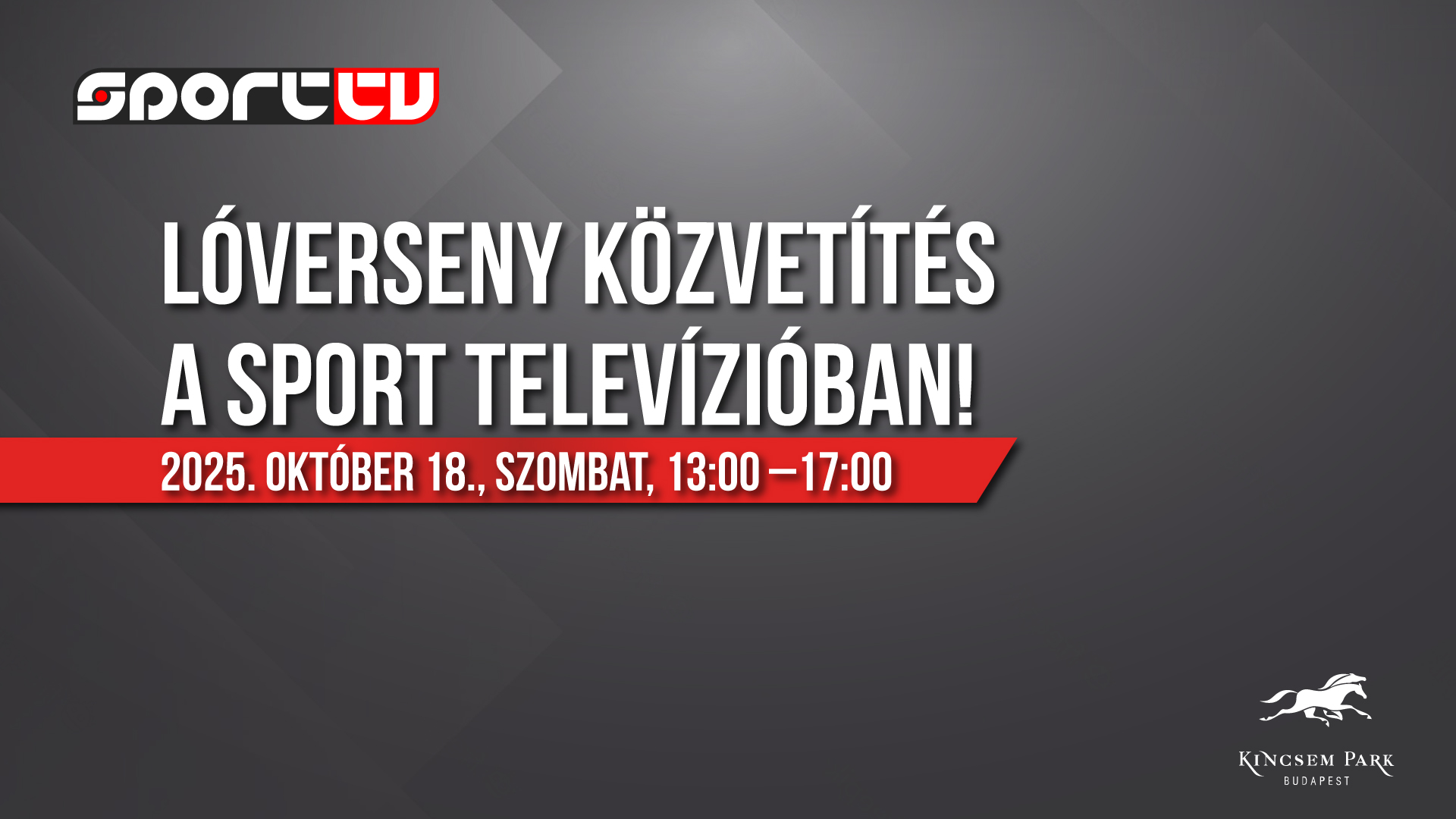 Lóverseny közvetítés a Sport Televízióban 2025. október 18., szombat 13:00-17:00