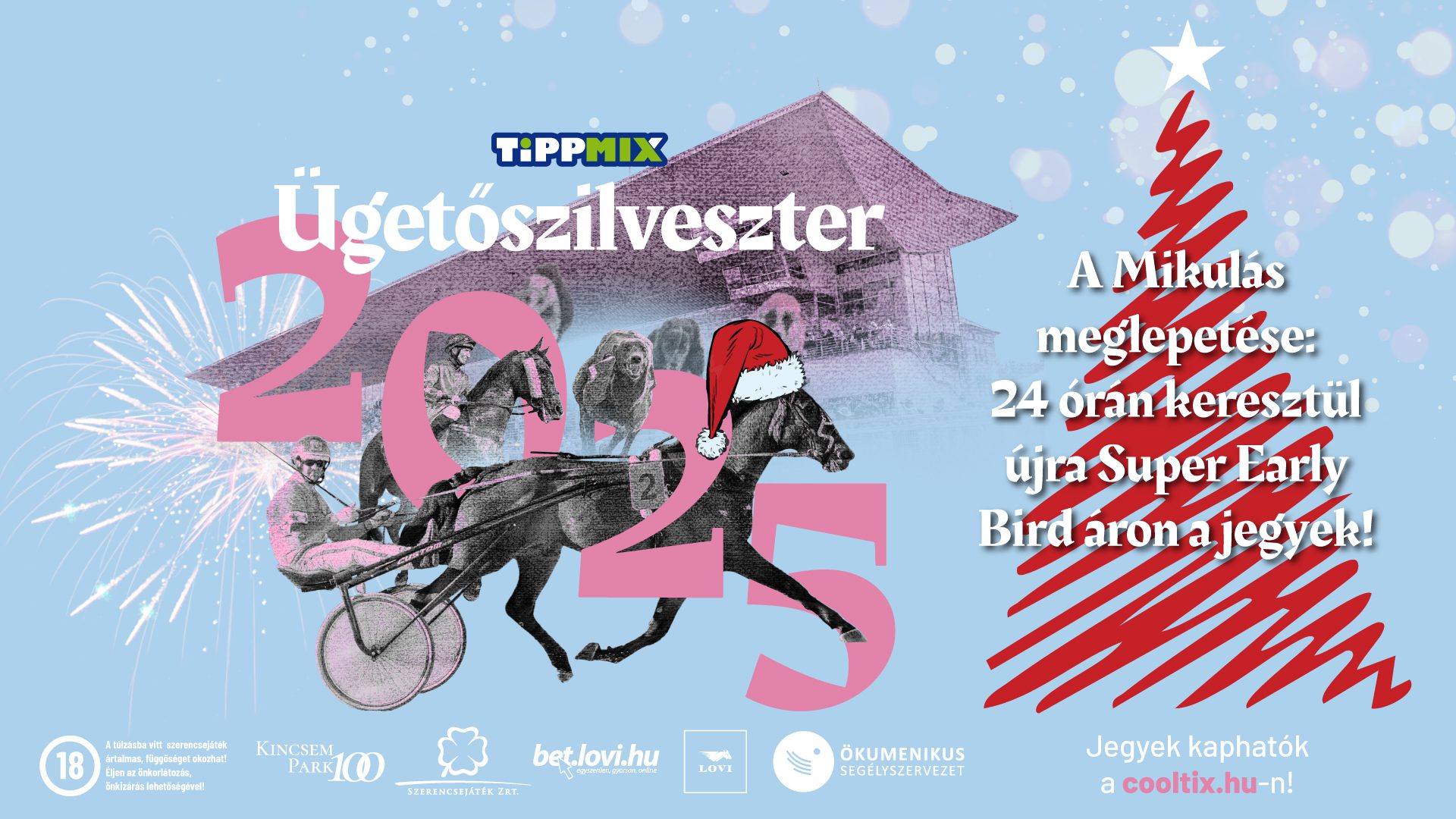 Ügetőszilveszter 2025A Mikulás meglepetése: 24 órán keresztül újra Super Early Bird áron a jegyek!